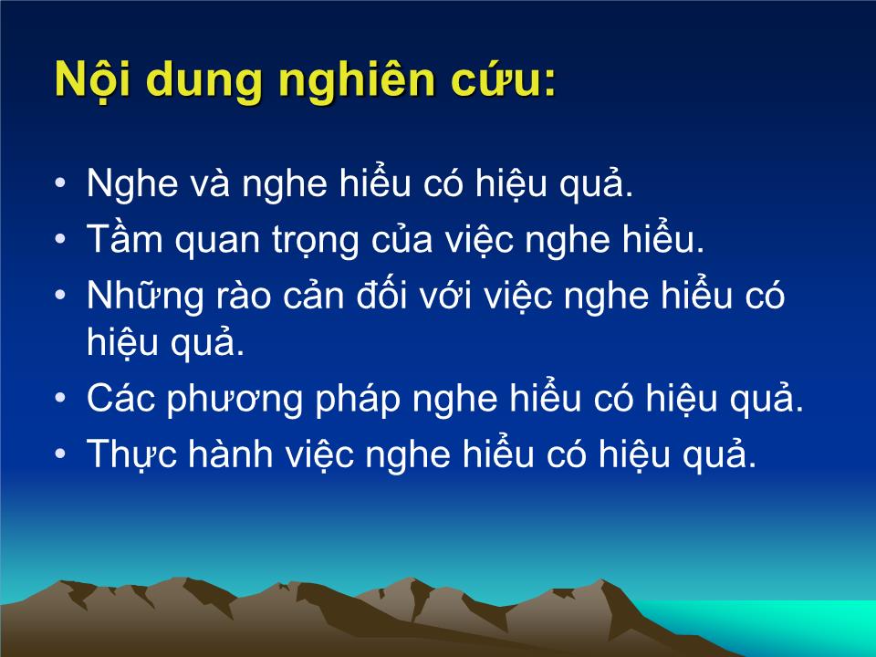 Bài giảng Giao tiếp trong kinh doanh - Chương 3: Kỹ năng nghe hiểu - Đoàn Thị Hồng Vân trang 2