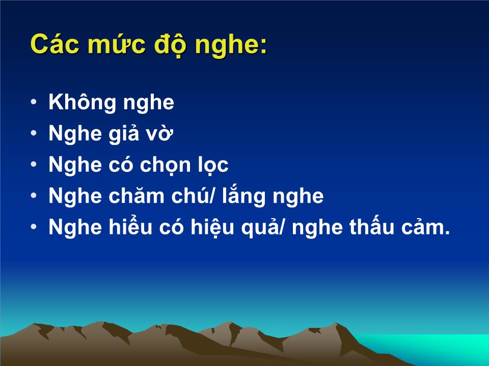 Bài giảng Giao tiếp trong kinh doanh - Chương 3: Kỹ năng nghe hiểu - Đoàn Thị Hồng Vân trang 5