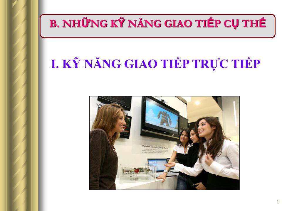 Bài giảng Giao tiếp trong kinh doanh - Những kỹ năng giao tiếp cụ thể trang 1