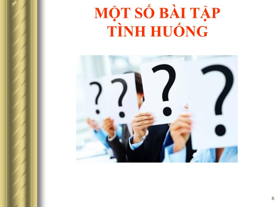 Bài giảng Giao tiếp trong kinh doanh - Những kỹ năng giao tiếp cụ thể trang 6