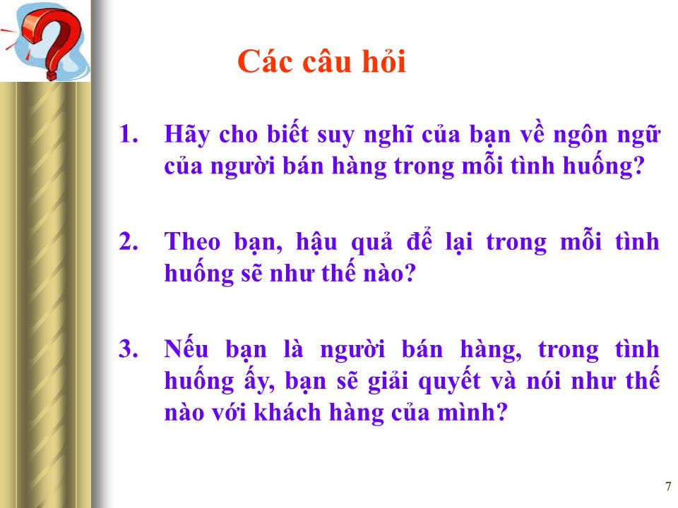 Bài giảng Giao tiếp trong kinh doanh - Những kỹ năng giao tiếp cụ thể trang 7