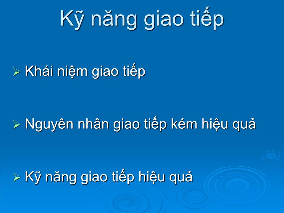 Bài giảng Kỹ năng giao tiếp - Nguyễn Quang Huy trang 6