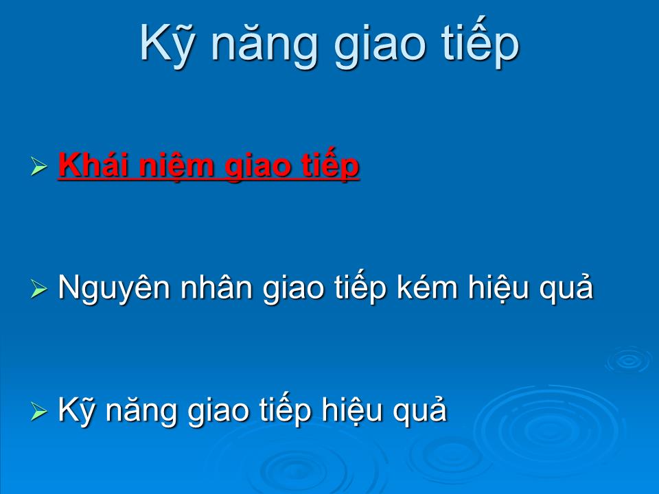 Bài giảng Kỹ năng giao tiếp - Nguyễn Quang Huy trang 7