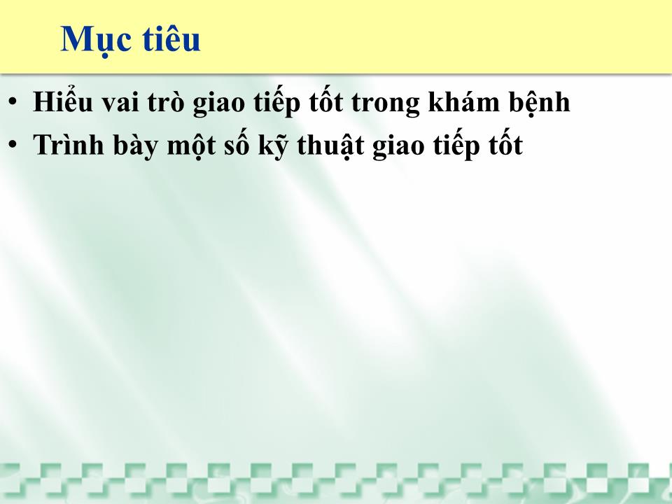 Bài giảng Kỹ năng giao tiếp nâng cao hiệu quả - Chất lượng khám bệnh ngoại trú trang 2