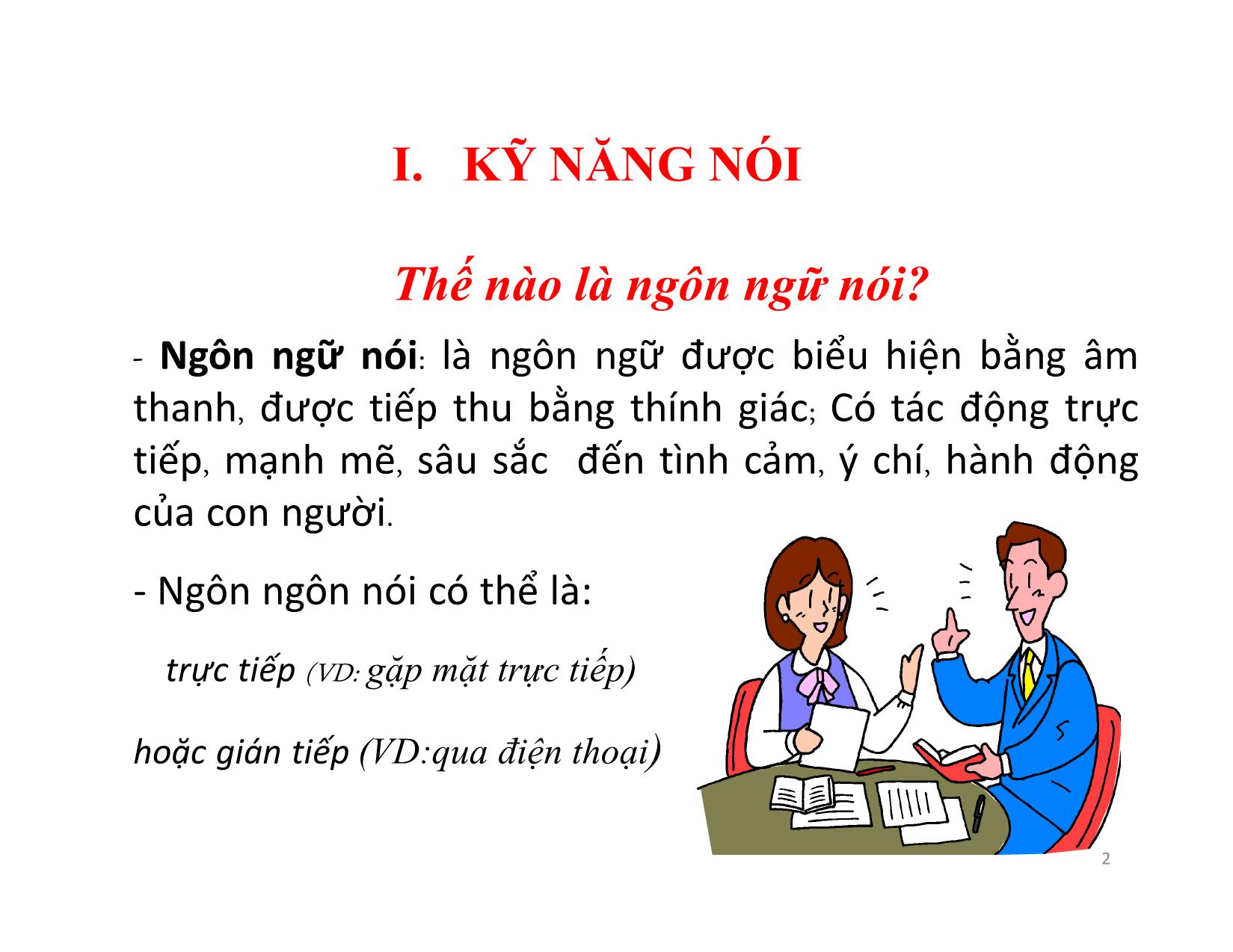 Bài giảng Kỹ năng giao tiếp, thuyết trình - Chương 2: Các kỹ năng giao tiếp cơ bản - Nguyễn Thu Trang trang 2