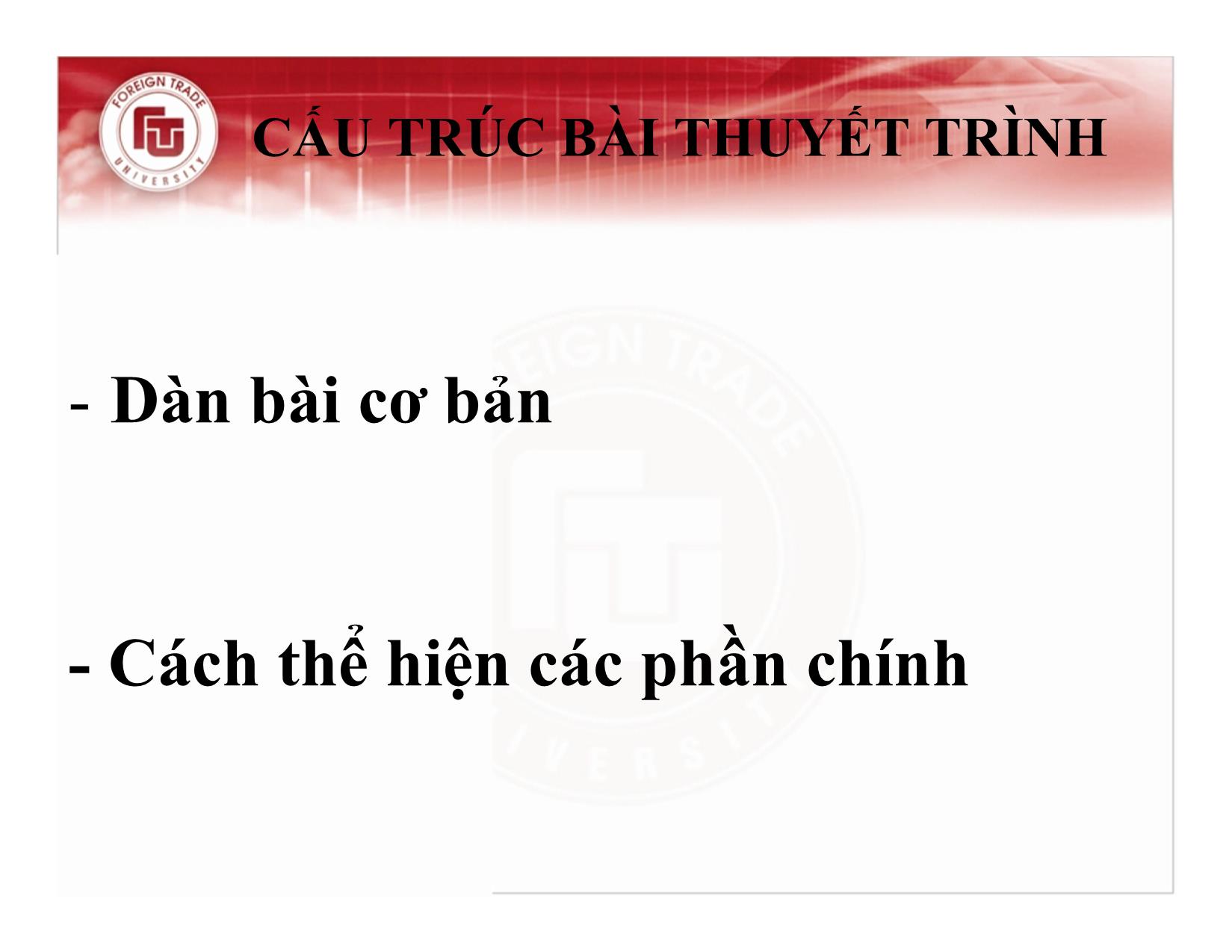 Bài giảng Kỹ năng giao tiếp, thuyết trình - Chương 3: Kỹ năng thuyết trình hiệu quả - Nguyễn Thu Trang trang 4