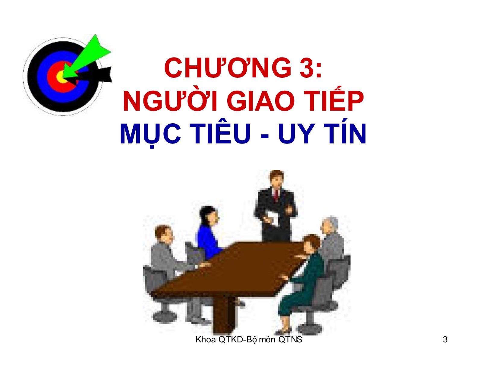 Bài giảng Kỹ năng giao tiếp trong kinh doanh - Chương 3: Người giao tiếp mục tiêu, uy tín trang 3