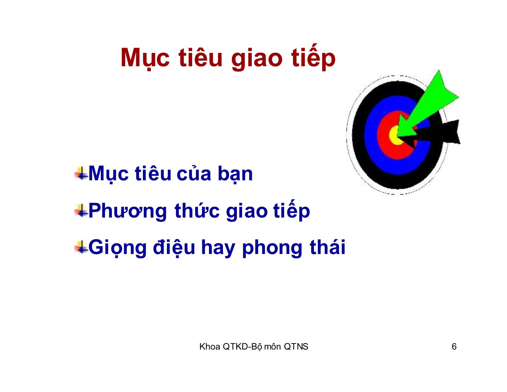 Bài giảng Kỹ năng giao tiếp trong kinh doanh - Chương 3: Người giao tiếp mục tiêu, uy tín trang 6