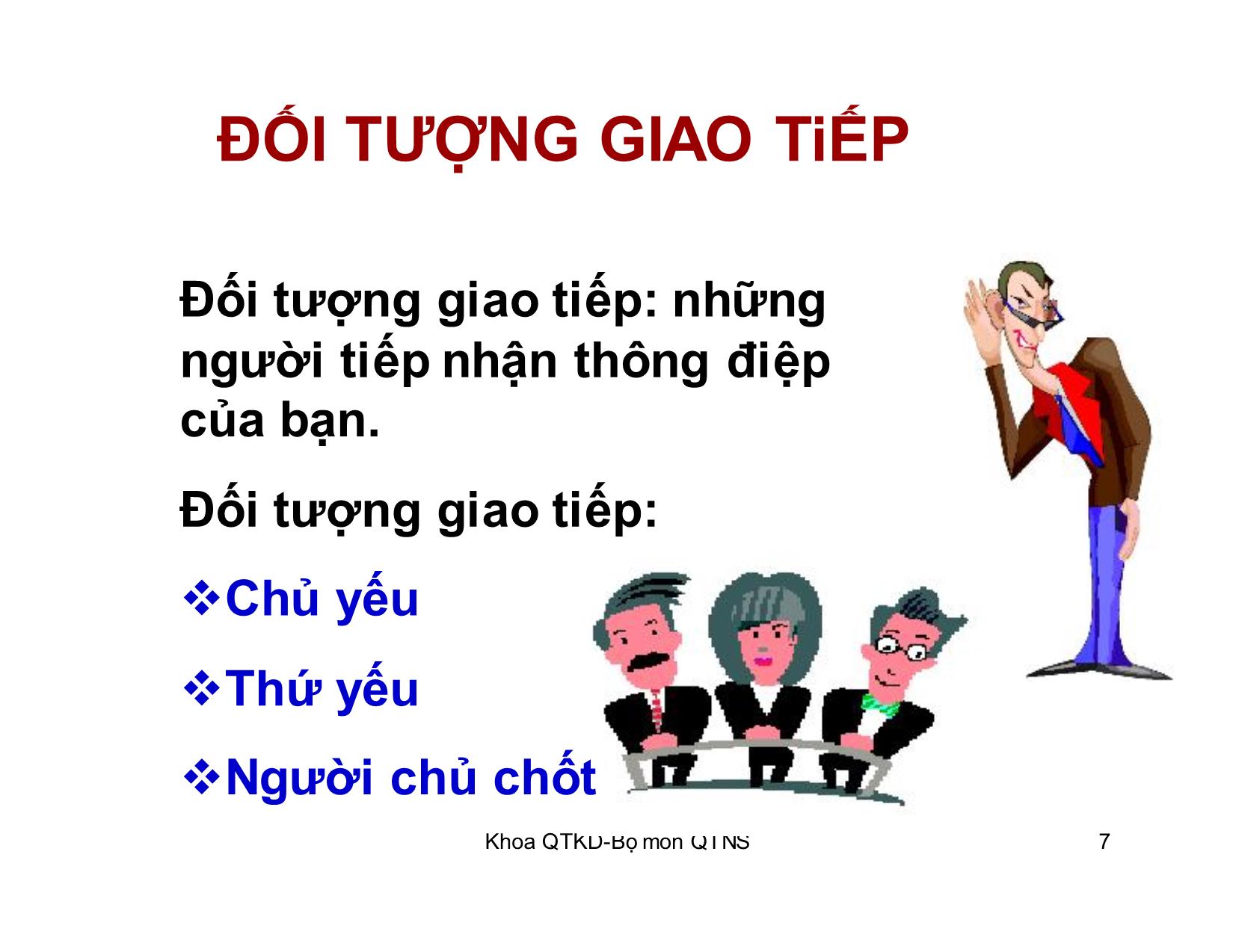 Bài giảng Kỹ năng giao tiếp trong kinh doanh - Chương 4: Đối tượng giao tiếp trang 7