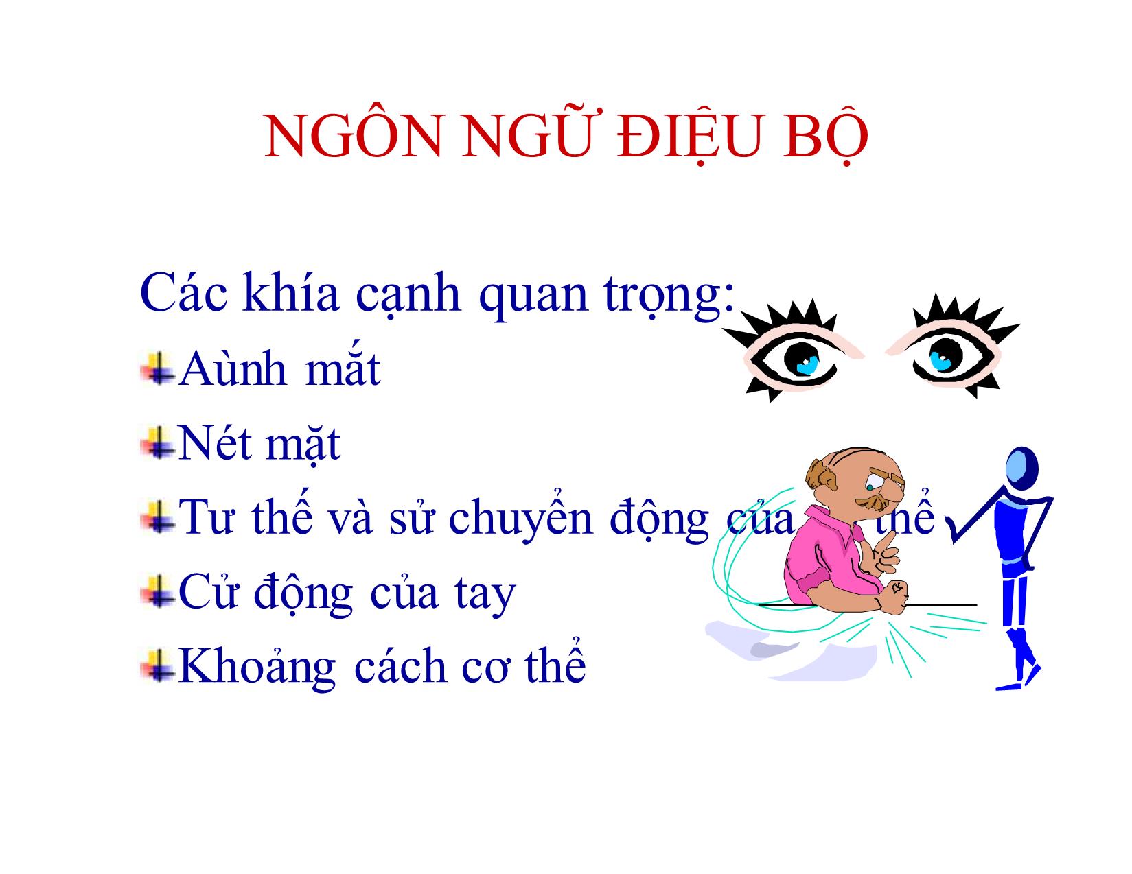 Bài giảng Kỹ năng giao tiếp trong kinh doanh - Chương 7: Giao tiếp phi ngôn ngữ trang 7