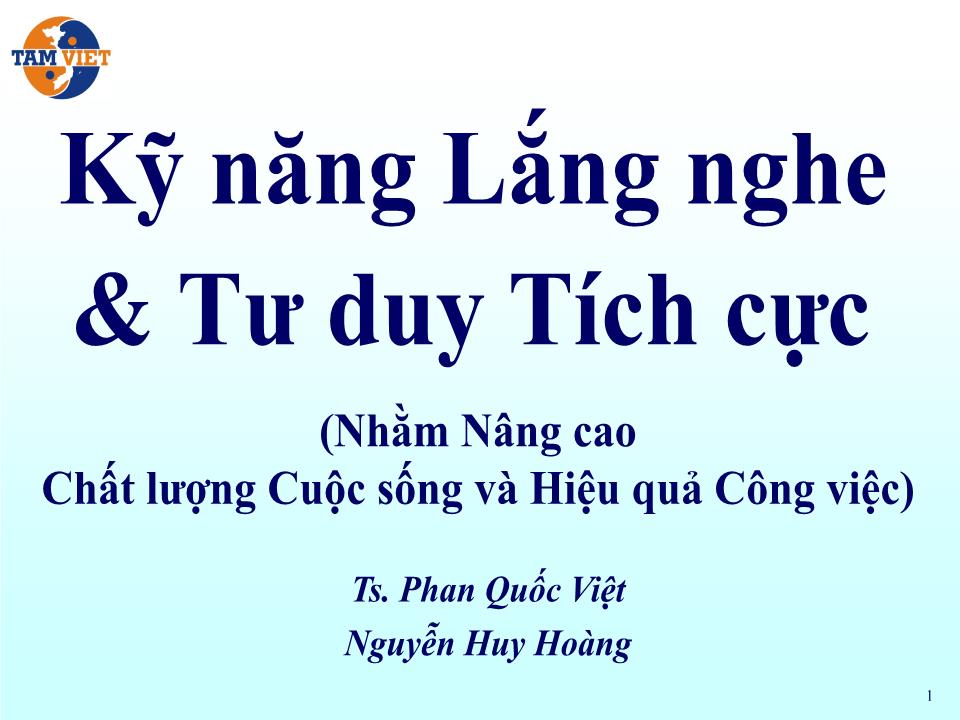 Bài giảng Kỹ năng lắng nghe và tư duy tích cực trang 1