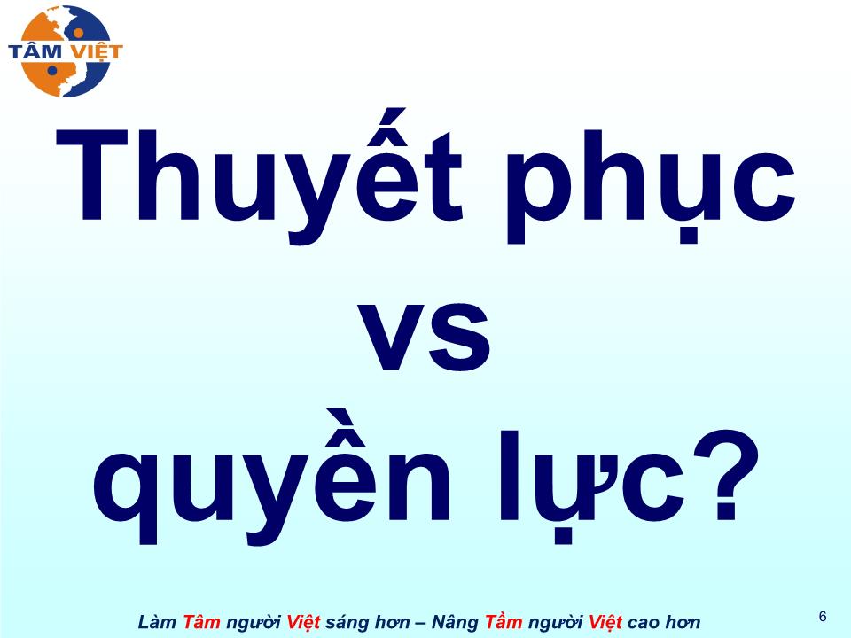 Bài giảng Kỹ năng thuyết phục trang 6