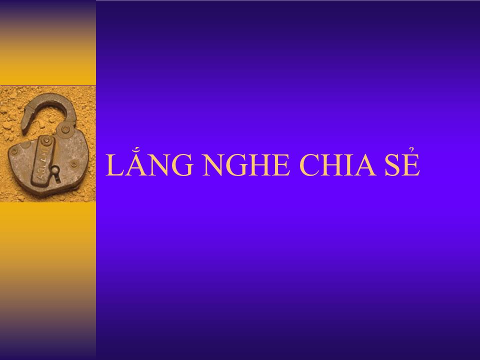 Bài giảng Lắng nghe chia sẻ trang 1