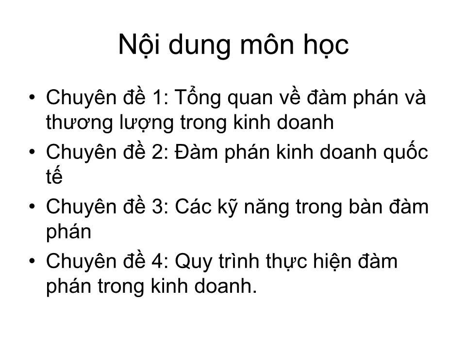 Bài giảng Đàm phán trong kinh doanh - Chương 1: Các khái niệm tổng quan về đàm phán thương lượng trong kinh doanh - Nguyễn Đông Triều trang 2