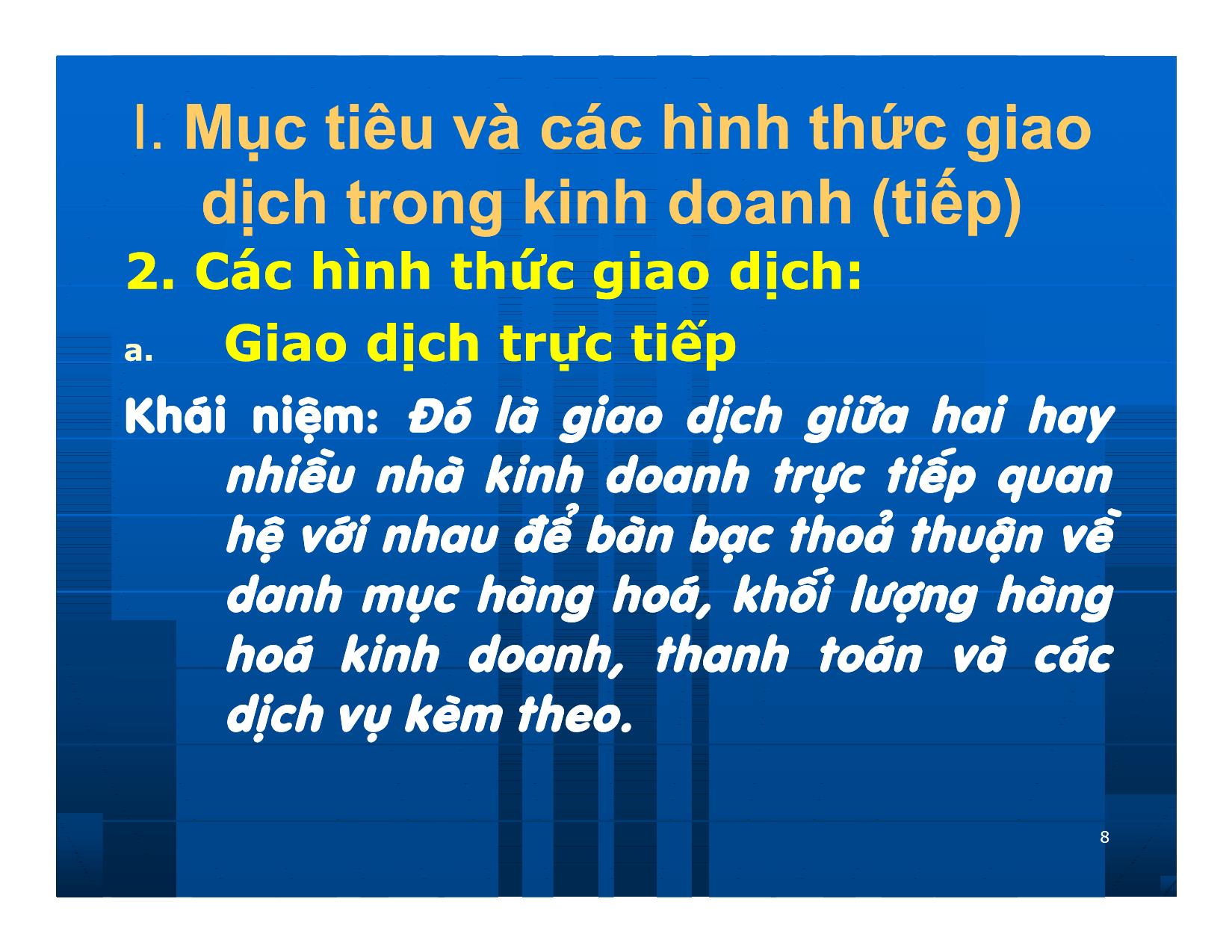 Bài giảng Giao dịch và đàm phán trong kinh doanh - Chương 3: Những nguyên lý cơ bản của giao dịch kinh doanh trang 8