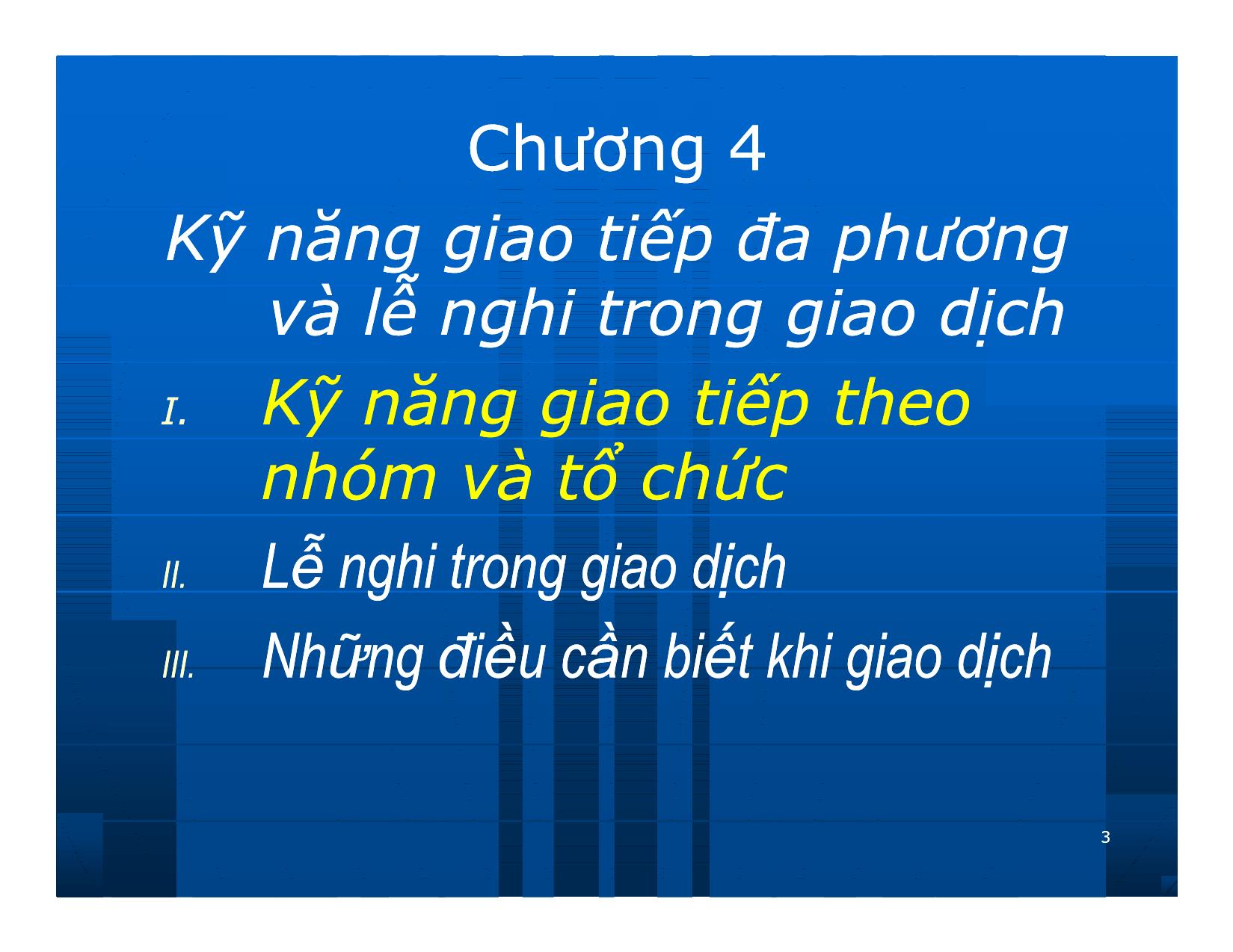 Bài giảng Giao dịch và đàm phán trong kinh doanh - Chương 4: Kỹ năng giao tiếp đa phương và lễ nghi trong giao dịch trang 3