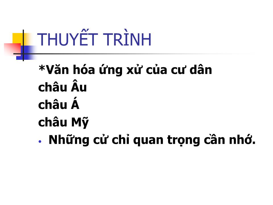 Bài giảng Kỹ năng giao tiếp - Chương 4: Các đặc trưng tâm lý và tập quán giao tiếp - Võ Thị Thu Thủy trang 2