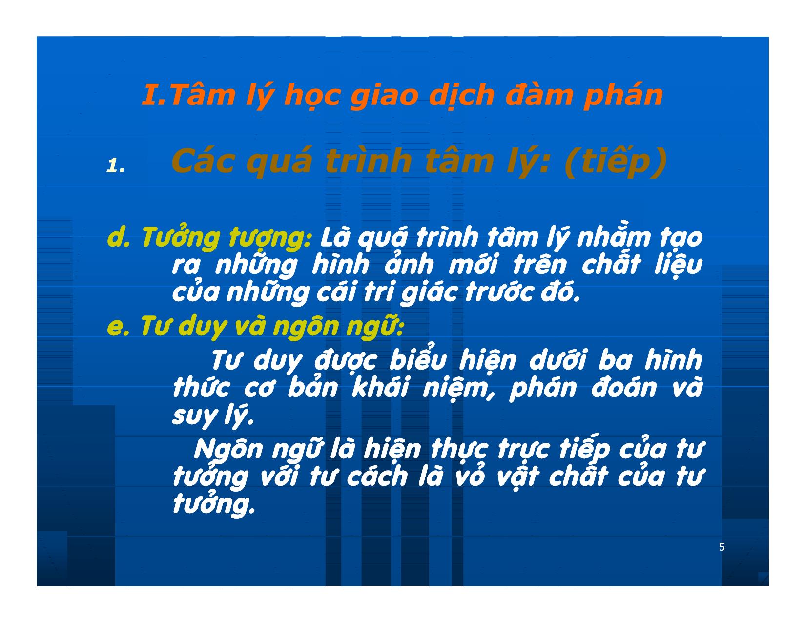 Bài giảng Giao dịch và đàm phán trong kinh doanh - Chương 5: Tâm lý trong giao dịch đàm phán trang 5