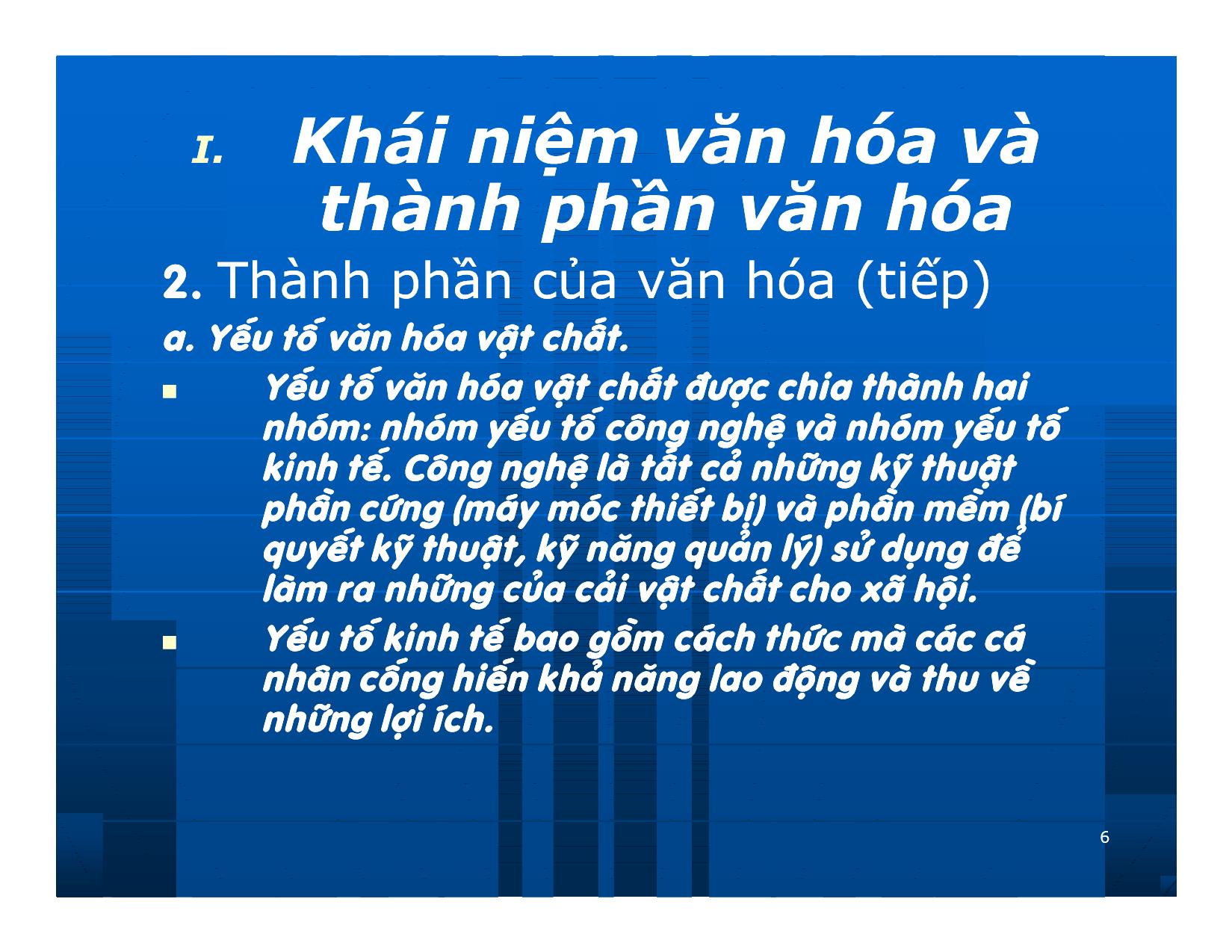 Bài giảng Giao dịch và đàm phán trong kinh doanh - Chương 6: Văn hóa trong giao dịch đàm phán kinh doanh trang 6