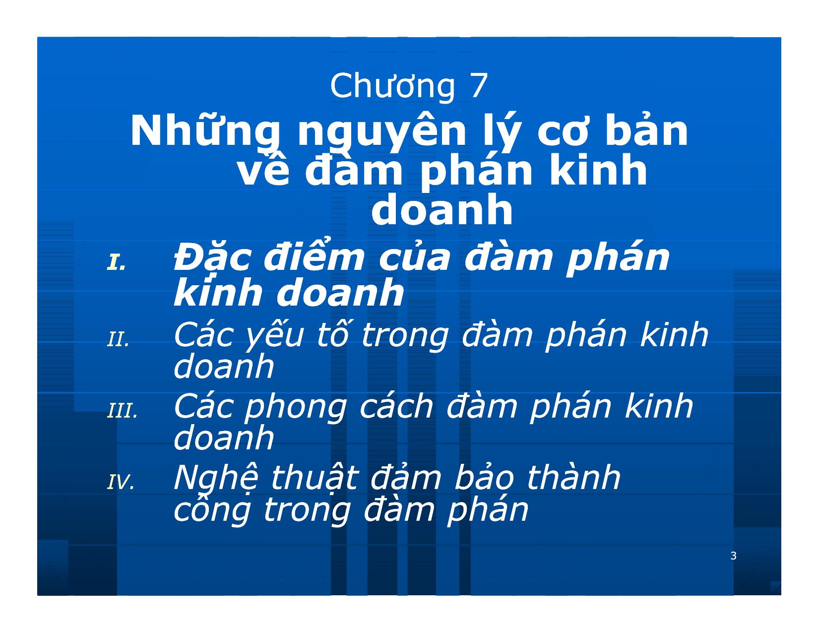 Bài giảng Giao dịch và đàm phán trong kinh doanh - Chương 7: Những nguyên lý cơ bản về đàm phán kinh doanh trang 3