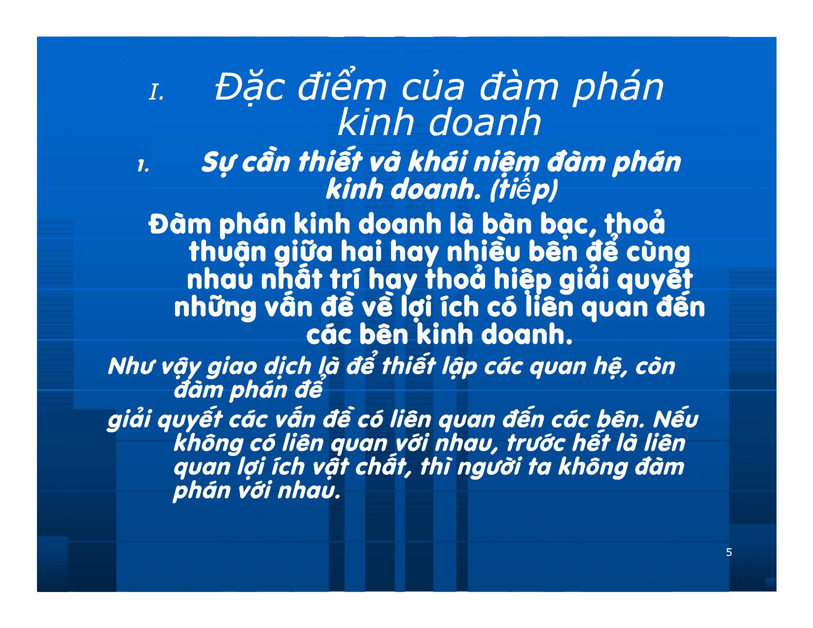 Bài giảng Giao dịch và đàm phán trong kinh doanh - Chương 7: Những nguyên lý cơ bản về đàm phán kinh doanh trang 5