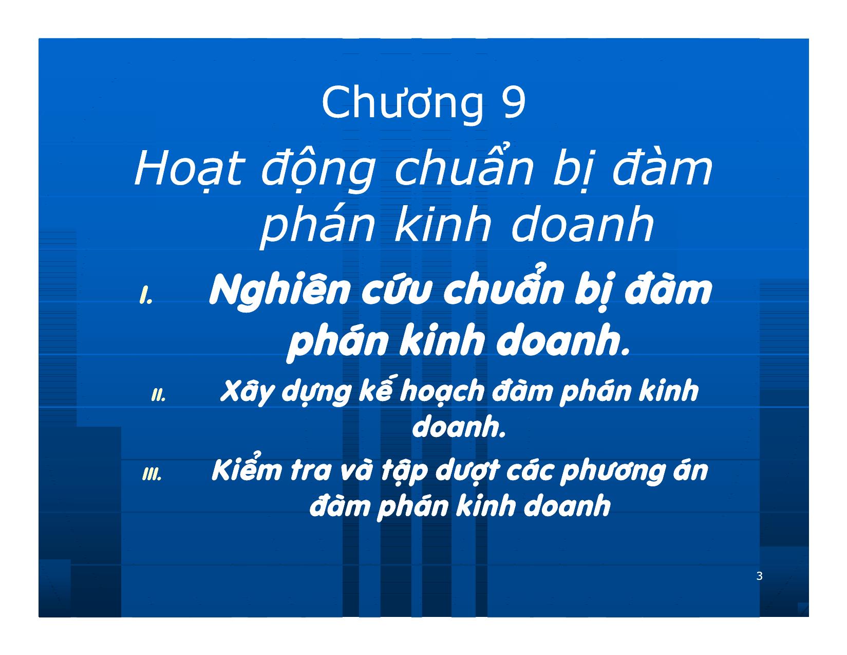 Bài giảng Giao dịch và đàm phán trong kinh doanh - Chương 9: Hoạt động chuẩn bị đàm phán kinh doanh trang 3