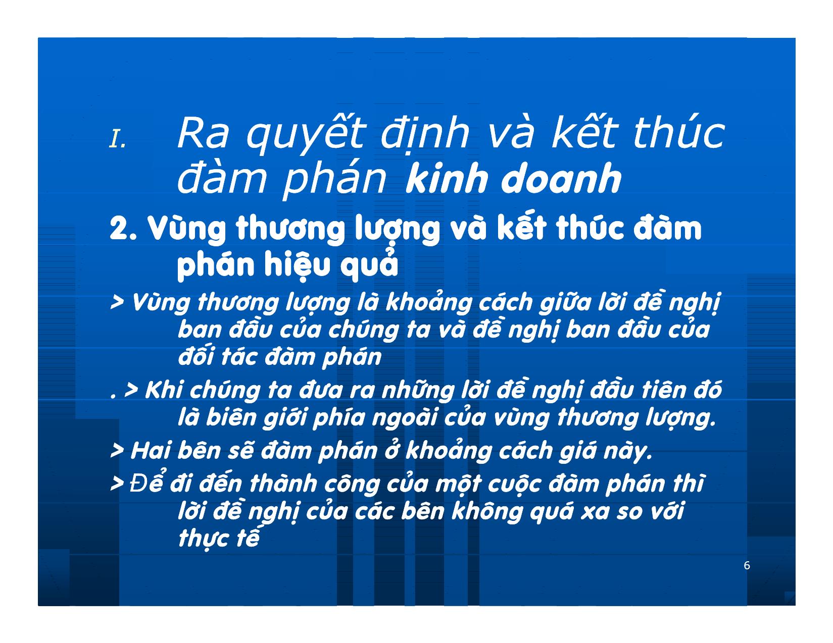 Bài giảng Giao dịch và đàm phán trong kinh doanh - Chương 11: Quá trình ra quyết định trong đàm phán kinh doanh trang 6