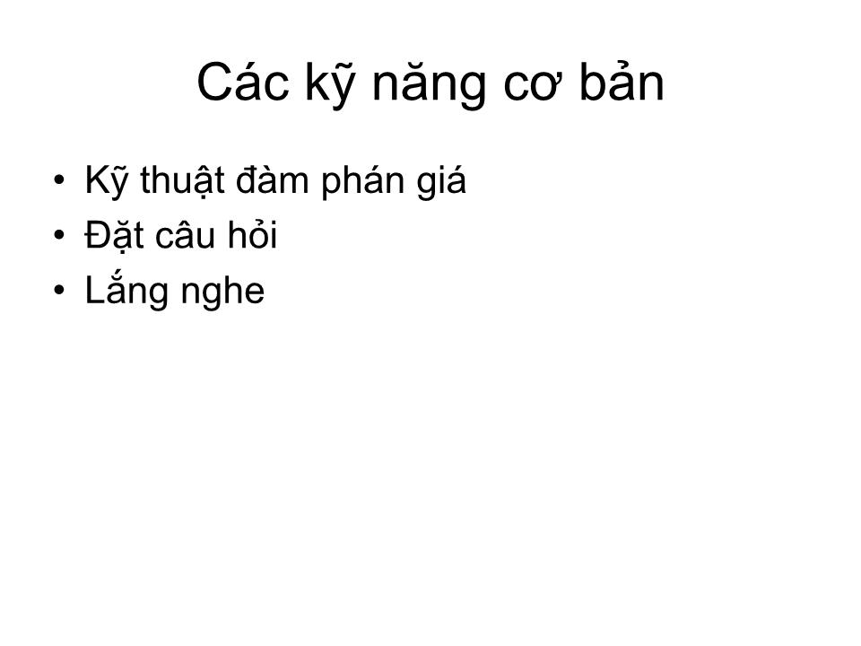 Bài giảng Các kỹ năng trong bàn đàm phán - Nguyễn Đông Triều trang 3