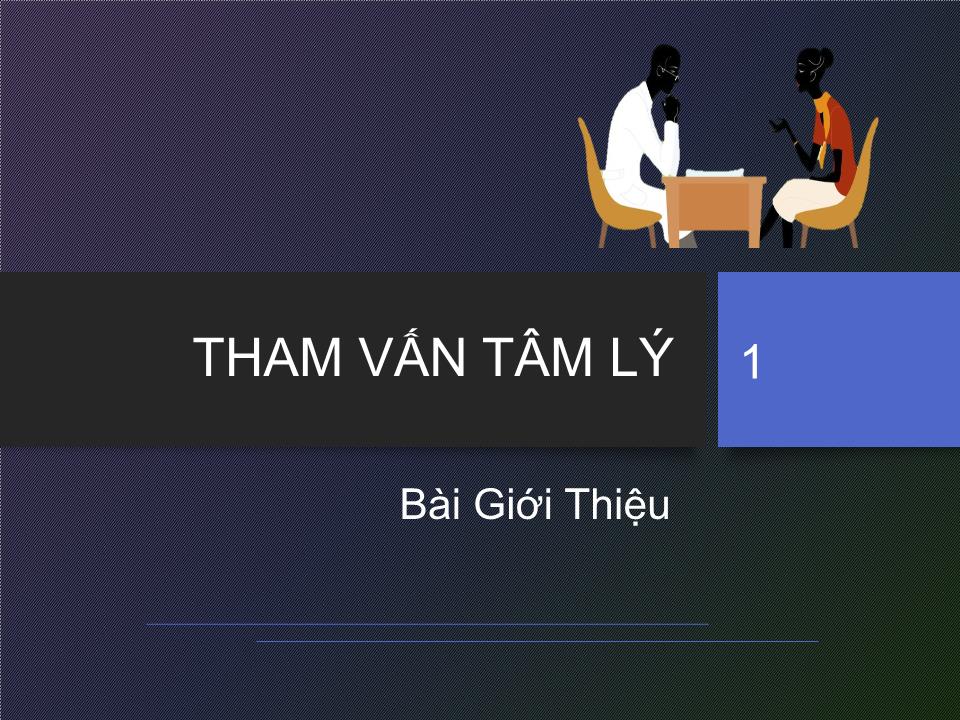 Bài giảng Tham vấn tâm lý trang 1