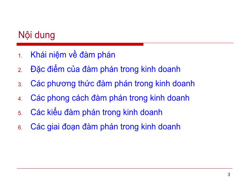 Bài giảng Đàm phán thương mại quốc tế - Chương 1: Những vấn đề lý luận cơ bản về đàm phán trong kinh doanh quốc tế - Huỳnh Minh Triết trang 3