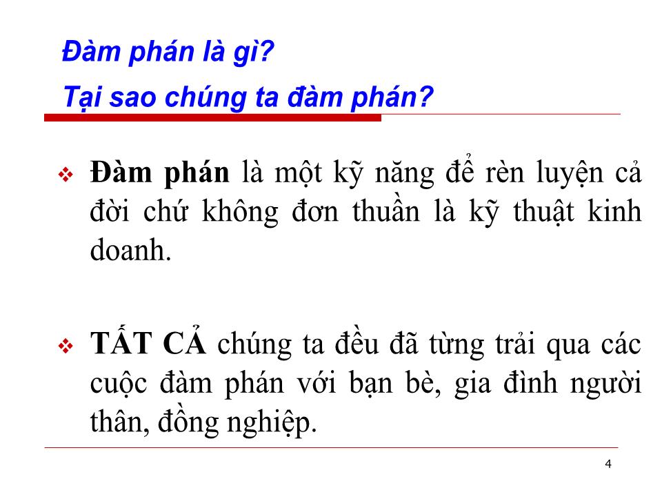 Bài giảng Đàm phán thương mại quốc tế - Chương 1: Những vấn đề lý luận cơ bản về đàm phán trong kinh doanh quốc tế - Huỳnh Minh Triết trang 4