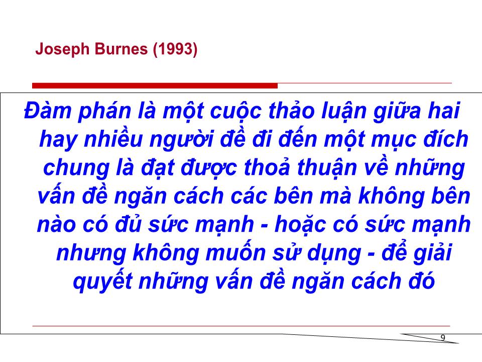 Bài giảng Đàm phán thương mại quốc tế - Chương 1: Những vấn đề lý luận cơ bản về đàm phán trong kinh doanh quốc tế - Huỳnh Minh Triết trang 9