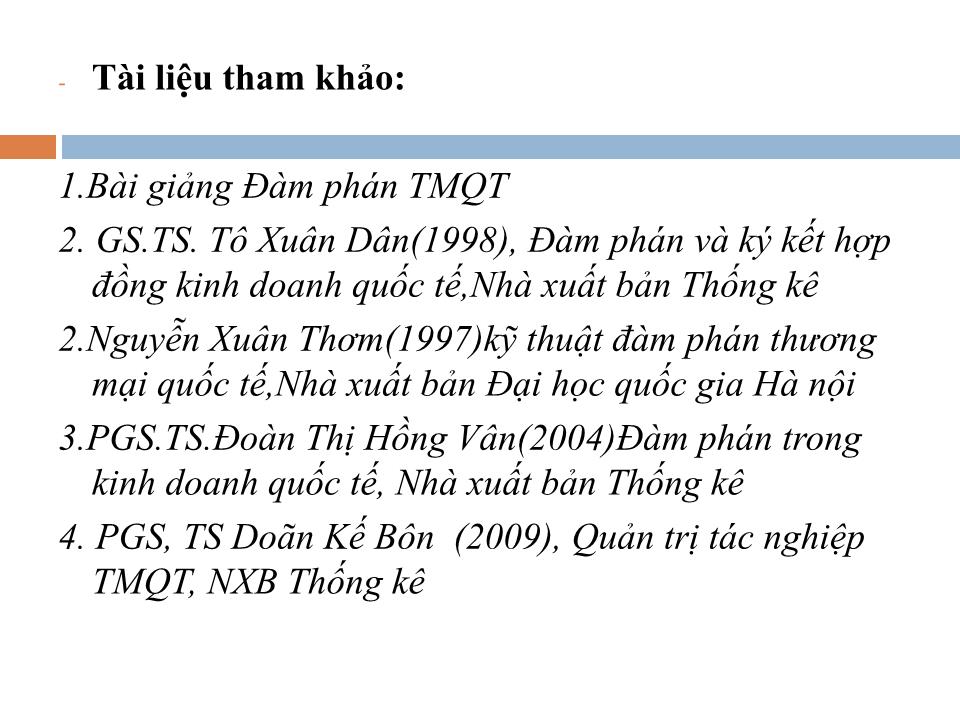 Bài giảng Đàm phán thương mại quốc tế - Chương 1: Một số vấn đề cơ bản về đàm phán thương mại quốc tế - Lê Thị Việt Nga trang 2