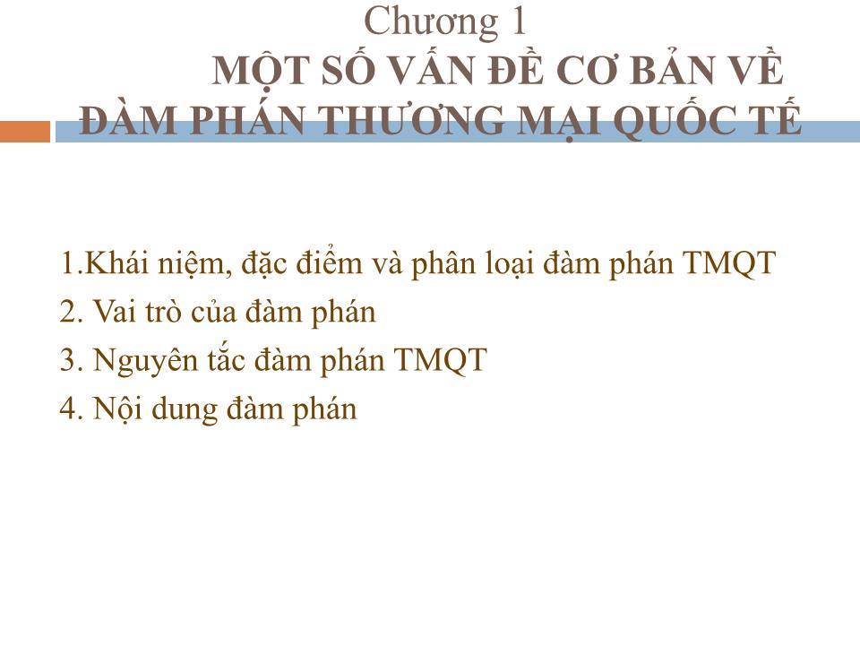 Bài giảng Đàm phán thương mại quốc tế - Chương 1: Một số vấn đề cơ bản về đàm phán thương mại quốc tế - Lê Thị Việt Nga trang 3