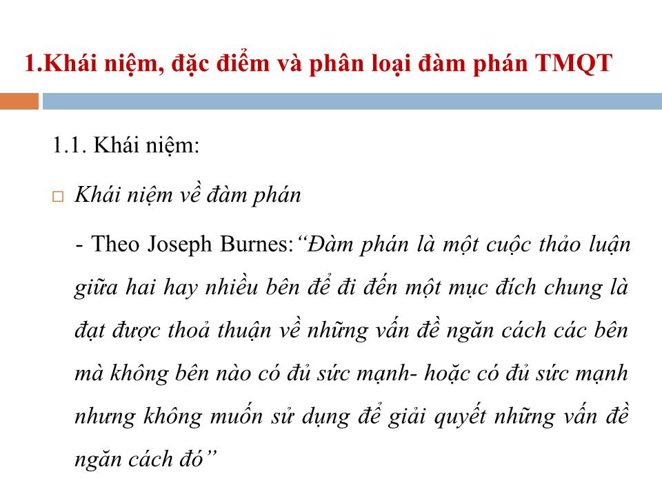 Bài giảng Đàm phán thương mại quốc tế - Chương 1: Một số vấn đề cơ bản về đàm phán thương mại quốc tế - Lê Thị Việt Nga trang 4