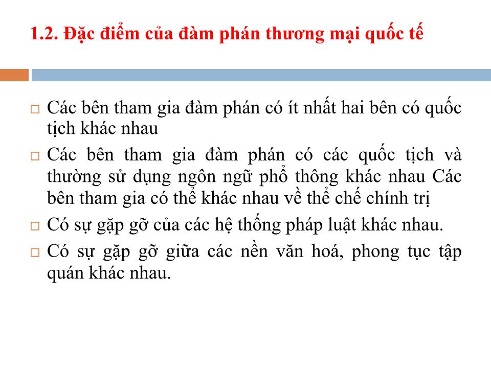 Bài giảng Đàm phán thương mại quốc tế - Chương 1: Một số vấn đề cơ bản về đàm phán thương mại quốc tế - Lê Thị Việt Nga trang 7