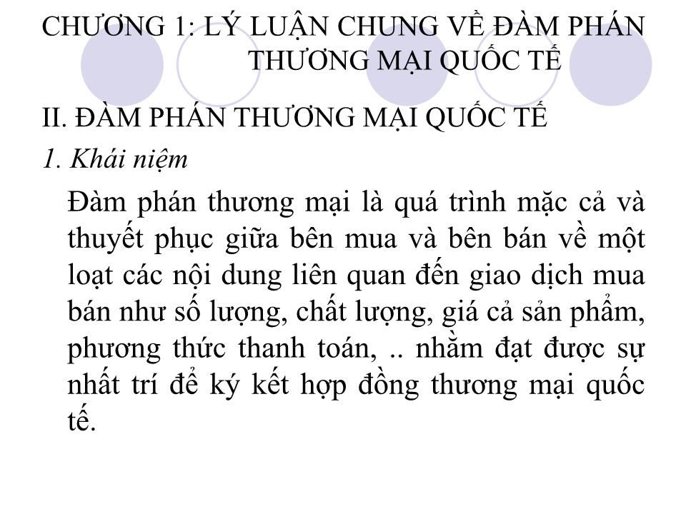 Bài giảng Đàm phán thương mại quốc tế - Chương 1: Lý luận chung về đàm phán thương mại quốc tế - Phan Thị Thu Hiền trang 4