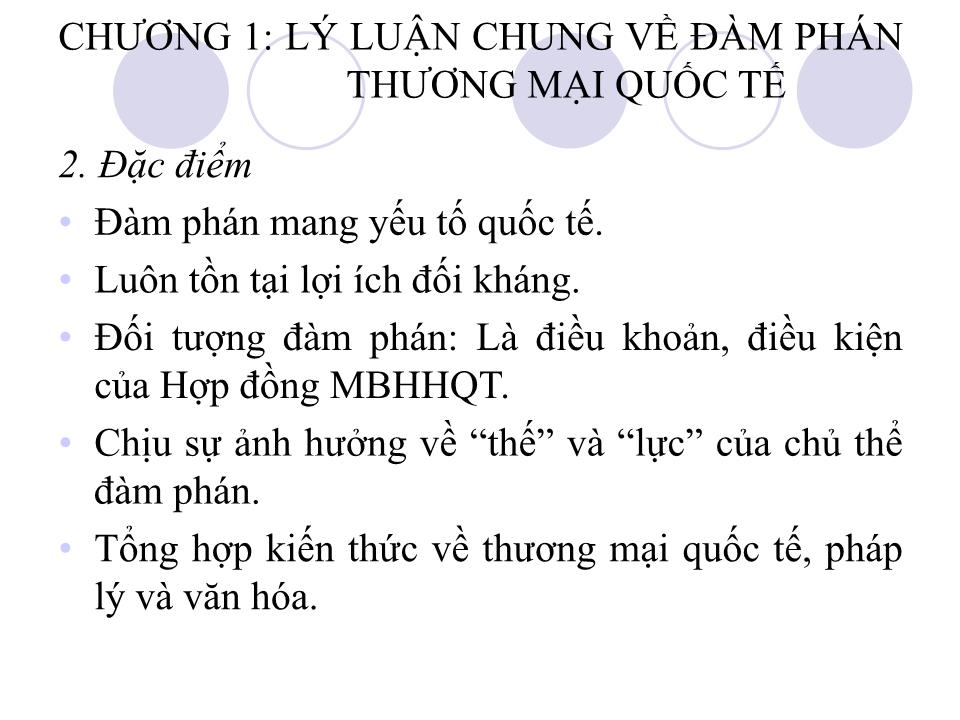 Bài giảng Đàm phán thương mại quốc tế - Chương 1: Lý luận chung về đàm phán thương mại quốc tế - Phan Thị Thu Hiền trang 5