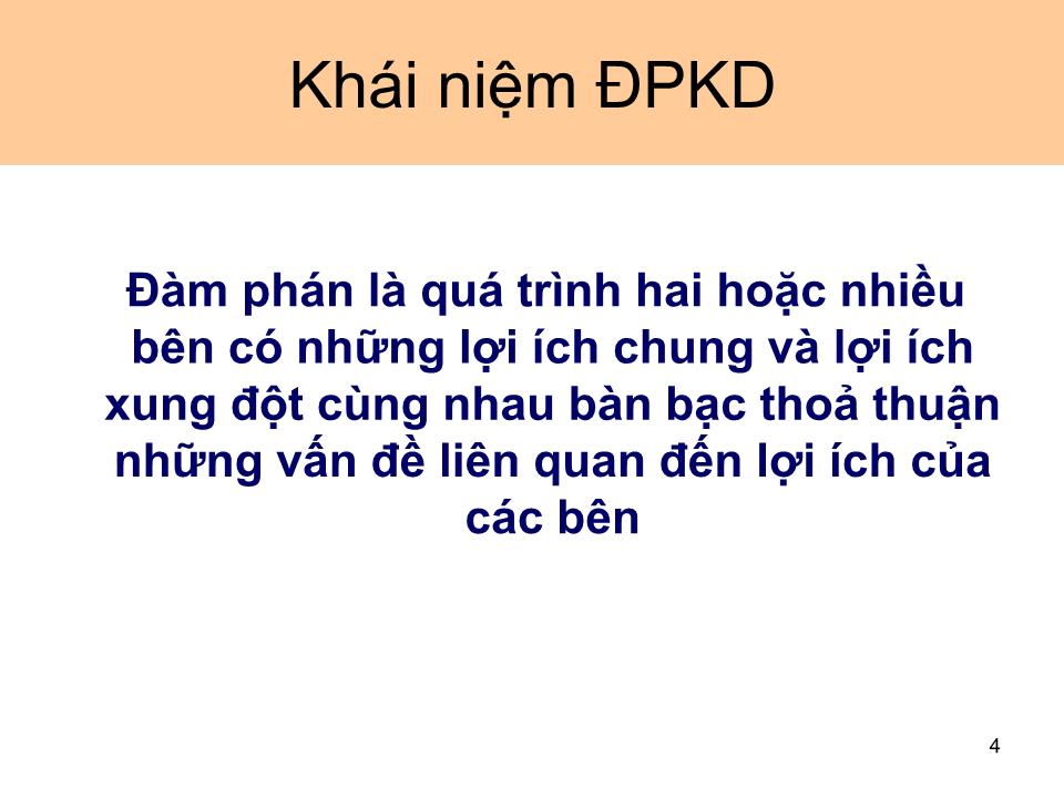 Bài giảng Giao dịch đàm phán - Bài 2: Tổng quan về đàm phán kinh doanh trang 4