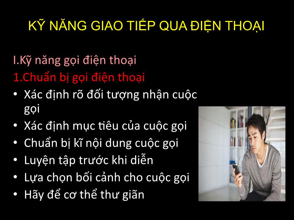 Bài thuyết trình Kỹ năng giao tiếp qua điện thoại trang 6