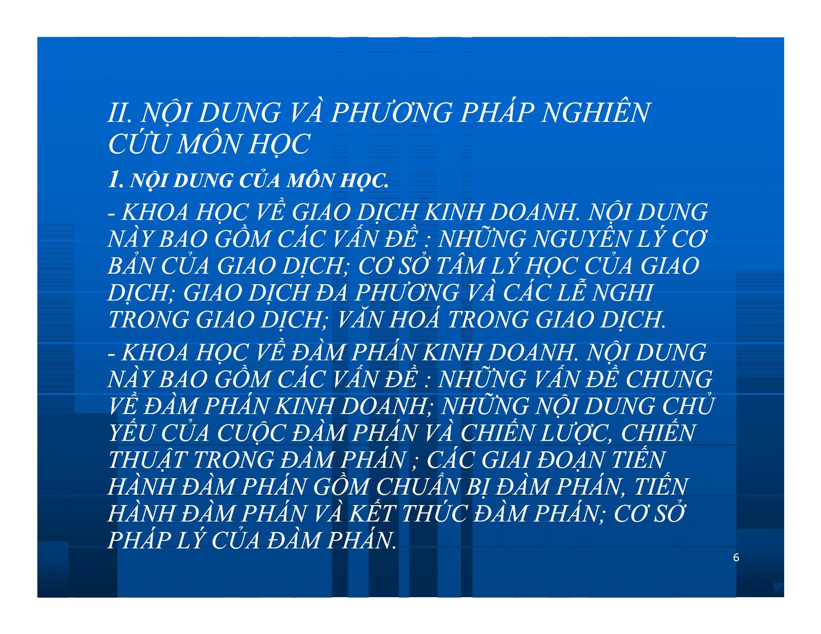 Bài giảng Giao dịch và đàm phán trong kinh doanh - Chương 1: Đối tượng và nội dung của môn học trang 6