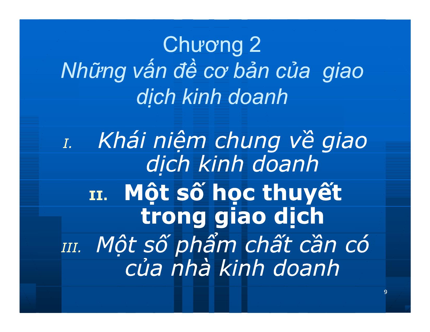 Bài giảng Giao dịch và đàm phán trong kinh doanh - Chương 2: Những vấn đề cơ bản của giao dịch kinh doanh trang 9