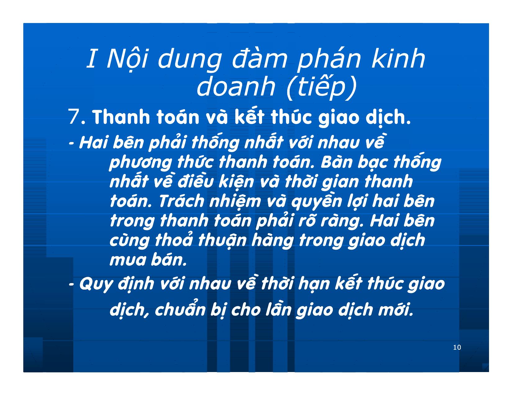 Bài giảng Giao dịch và đàm phán trong kinh doanh - Chương 8: Nội dung, phương thức và các chiến lược đàm phán trong kinh doanh trang 10