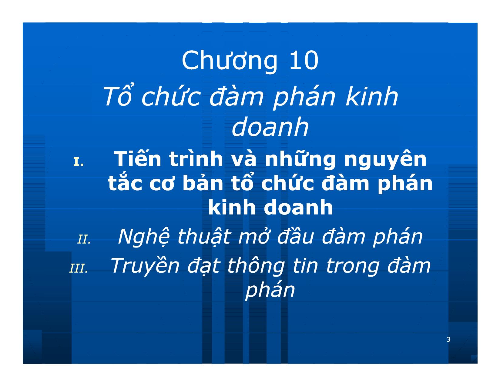 Bài giảng Giao dịch và đàm phán trong kinh doanh - Chương 10: Tổ chức đàm phán kinh doanh trang 3