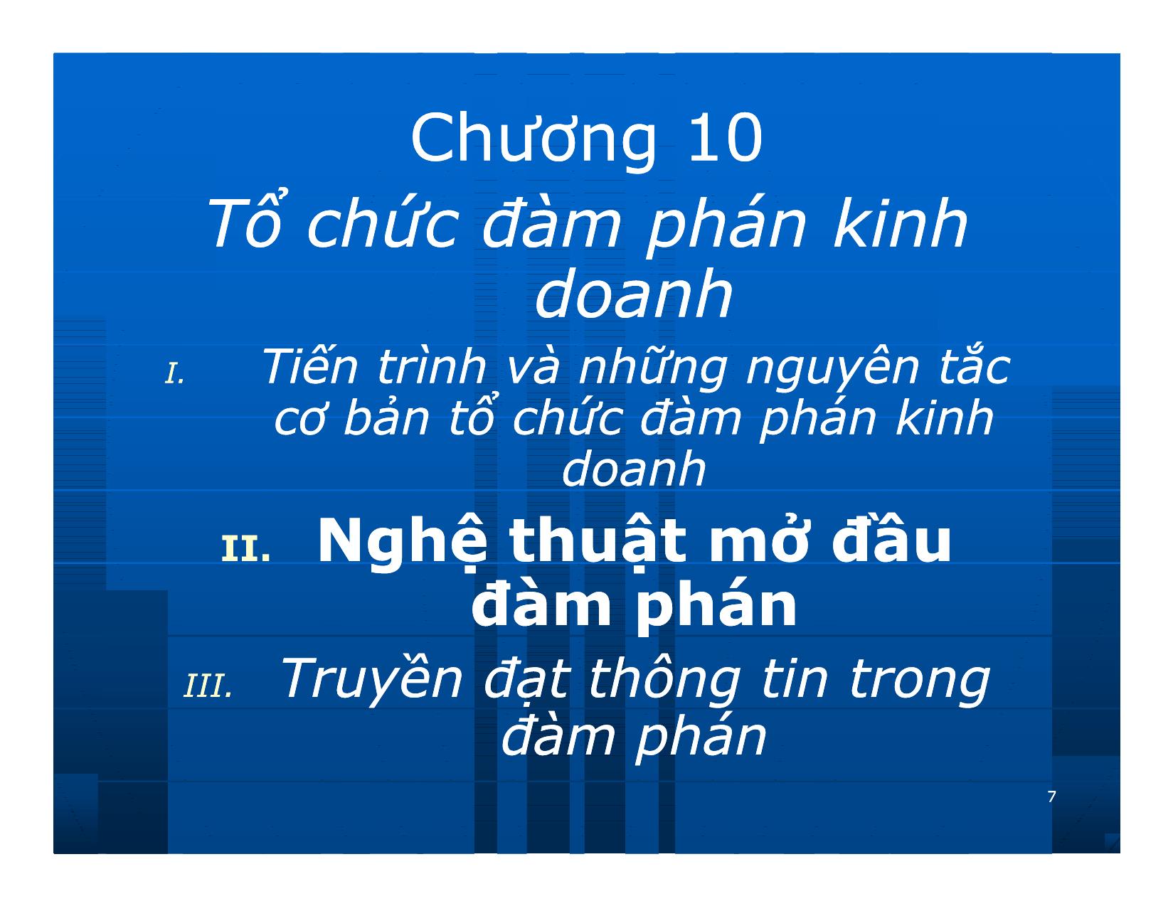 Bài giảng Giao dịch và đàm phán trong kinh doanh - Chương 10: Tổ chức đàm phán kinh doanh trang 7