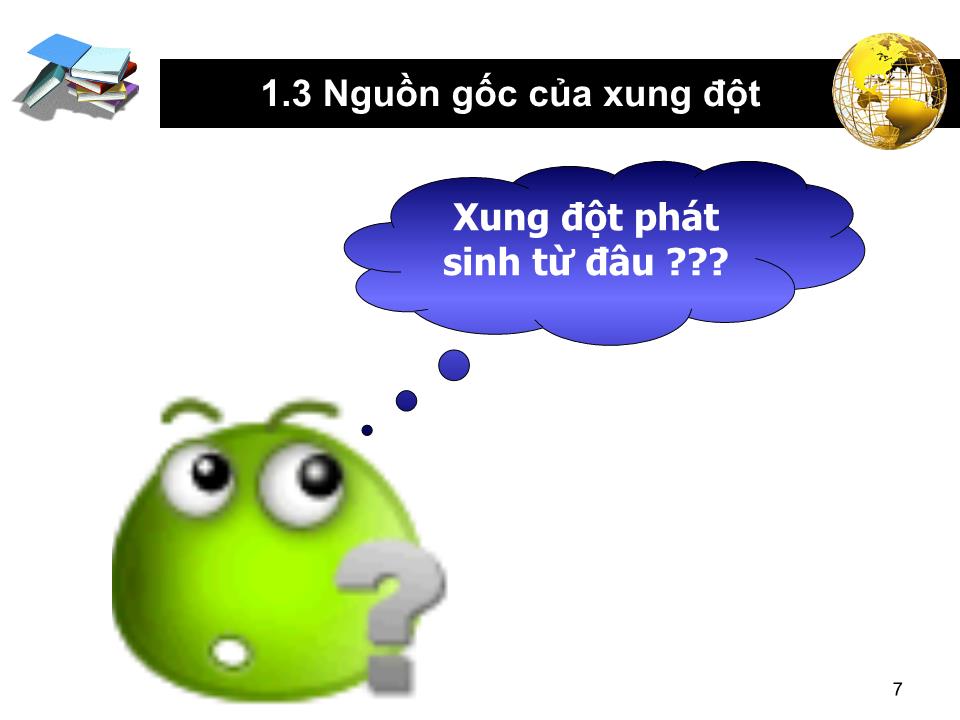 Bài giảng Chủ đề Xung đột - Hoàng Thị Doan trang 7