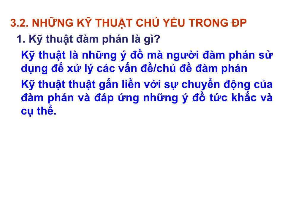 Bài giảng Kỹ năng đàm phán - Chương 3: Chiến lược, chiến thuật và kỹ thuật đàm phán trang 10