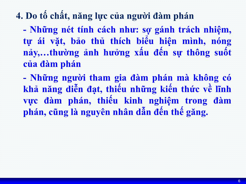 Bài giảng Kỹ năng đàm phán - Chương 7: Kỹ thuật đột phá thế găng (Bế tắc) trong đàm phán trang 6