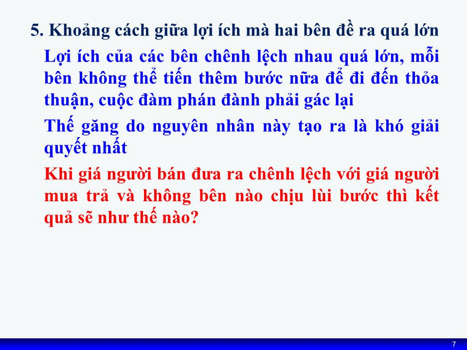 Bài giảng Kỹ năng đàm phán - Chương 7: Kỹ thuật đột phá thế găng (Bế tắc) trong đàm phán trang 7