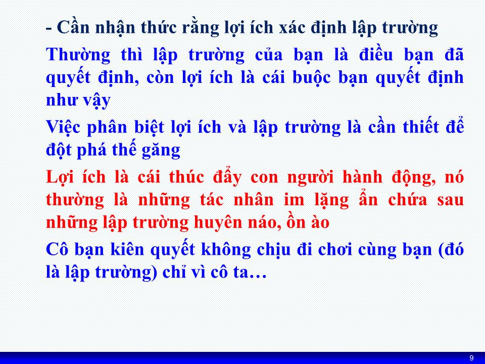 Bài giảng Kỹ năng đàm phán - Chương 7: Kỹ thuật đột phá thế găng (Bế tắc) trong đàm phán trang 9